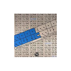 DJ Ink ‎– Mood Music