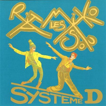 Les Rita Mitsouko - Système D Les Rita Mitsouko - Système D