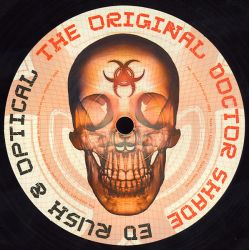 Ed Rush & Optical ‎- The Original Doctor Shade