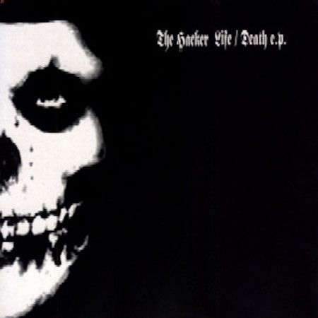 The Hacker - Life / Death The Hacker - Life / Death