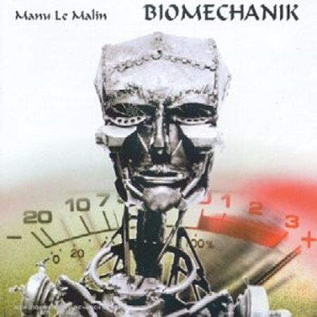 Manu Le Malin ‎ Biomechanik