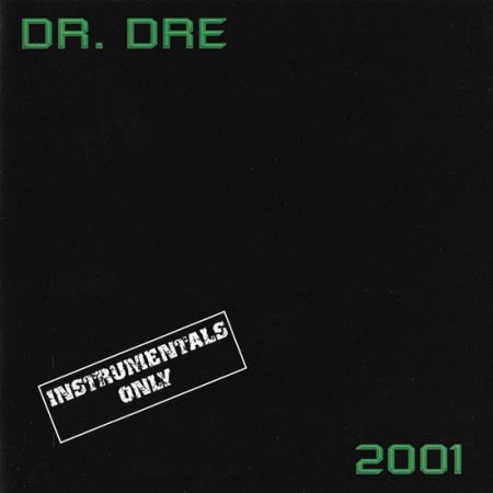 Dr. Dre - 2001 (Instrumentals