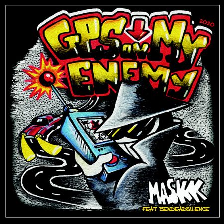 Maskk - GPS On My Enemy