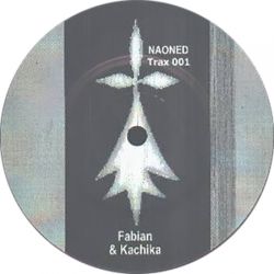 Fabian & Kachika - Naoned Trax 001