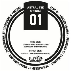 Ekeaze, Dave.LXR - ASTRAL TEK SPECIAL 01