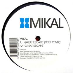Mikal - Great Escape (Heist Remix) / Great Escape (Original)