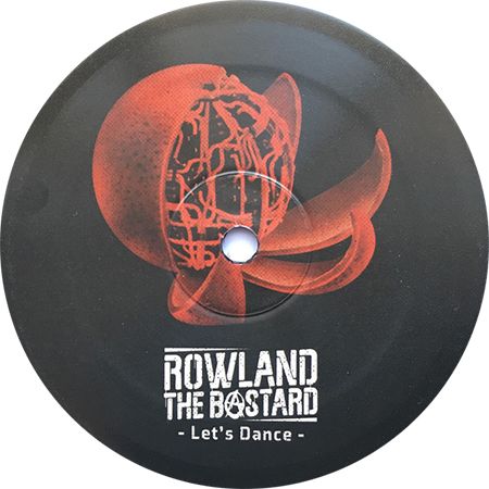 Rowland The Bastard - Lets Rowland The Bastard - Lets