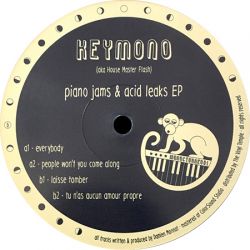 Keymono Aka House Master Flash - Piano Jams & Acid Leaks EP