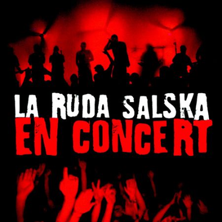 La Ruda Salska - En Concert La Ruda Salska - En Concert