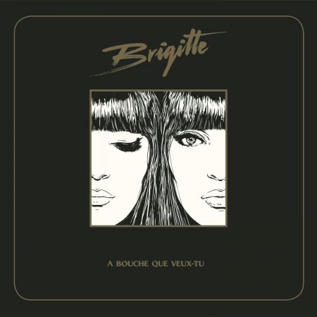 Brigitte - À Bouche Que Brigitte - À Bouche Que