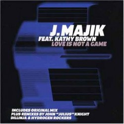 J Majik ‎– Love Is Not A Game