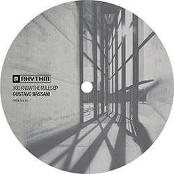 Gustavo Bassani - You Know The Rules EP