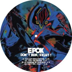 Epok - Don't Run, Fight!