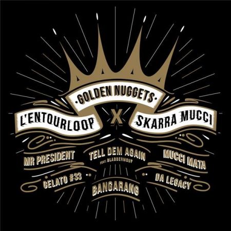 L'entourLoOp X Skarra Mucci - L'entourLoOp X Skarra Mucci -