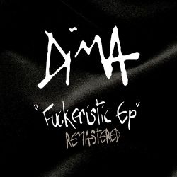 Dima - Fuckeristic EP
