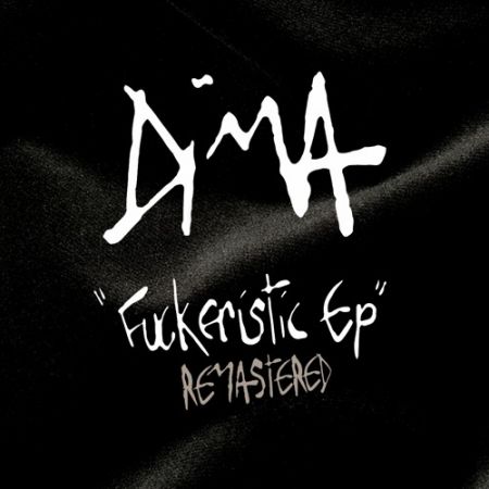 Dima - Fuckeristic EP Dima - Fuckeristic EP