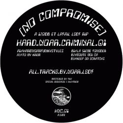 Hard Noar Criminal - No Compromise