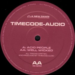 Timecode-Audio ‎– Acid People / Well Wicked
