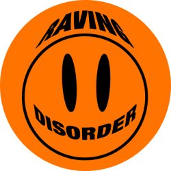 Raving Disorder Vol.6