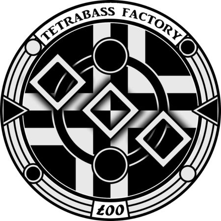 Tetrabass Factory 07 Tetrabass Factory 07