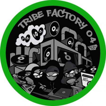 Tribe Factory 04