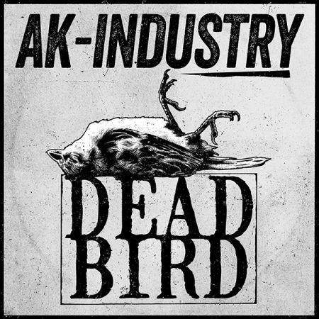 AK-Industry - Dead Bird