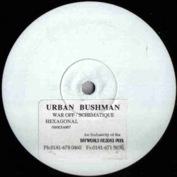 Urban Bushman ‎– War Off / Schematique