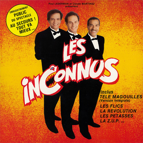 Les Inconnus - Au Secours Tout Les Inconnus - Au Secours Tout