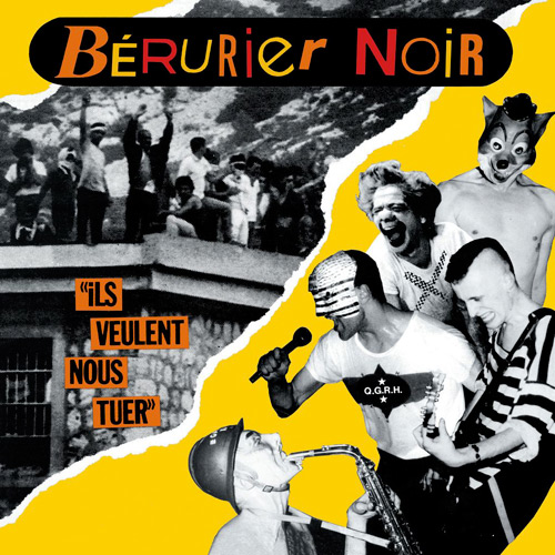 Bérurier Noir - Ils Veulent Bérurier Noir - Ils Veulent