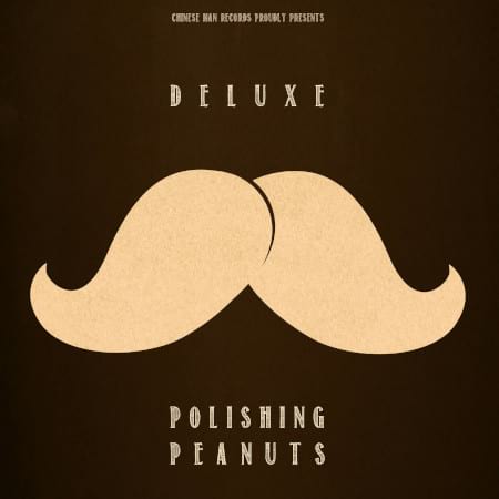 Deluxe - Polishing Peanuts Deluxe - Polishing Peanuts