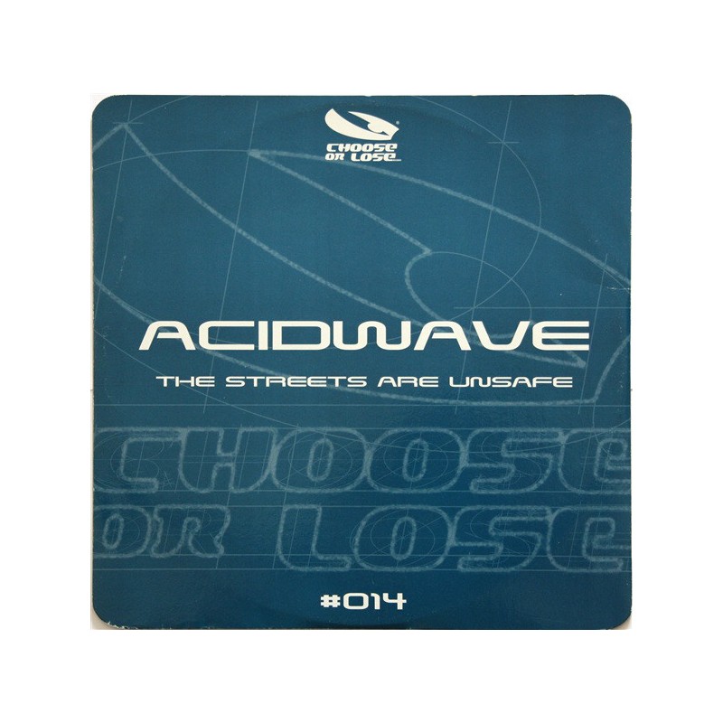 Acidwave - The Streets Are Acidwave - The Streets Are