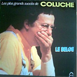 Coluche - Les Plus Grands Succès (Le Belge)