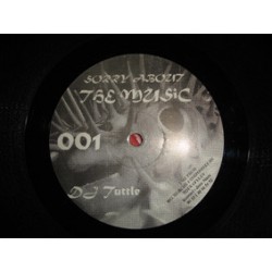 DJ Tuttle ‎– Sorry About The Music 001