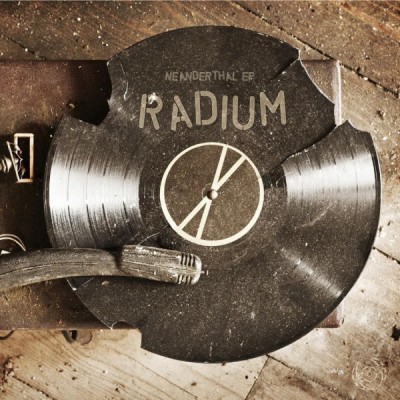 Radium - Neanderthal EP