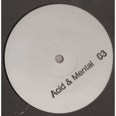Acid & Mental 03 Acid & Mental 03