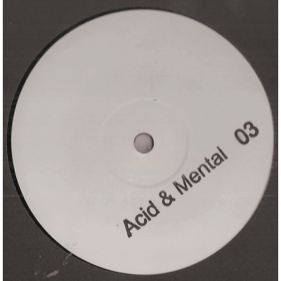 Acid & Mental 03