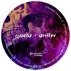 Acid Driller - Ténébreuse Musique 100