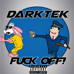 Darktek - Fuck Off EP