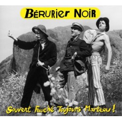 Bérurier Noir - Souvent Fauché, Toujours Marteau!