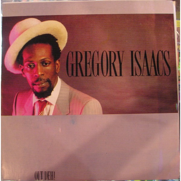 Gregory Isaacs - Out Deh! Gregory Isaacs - Out Deh!
