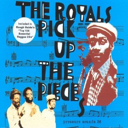 The Royals - Pick Up The Pieces