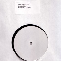 Guillaume La Tortue ‎– Chronobrain 01