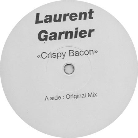 Laurent Garnier - Crispy Bacon