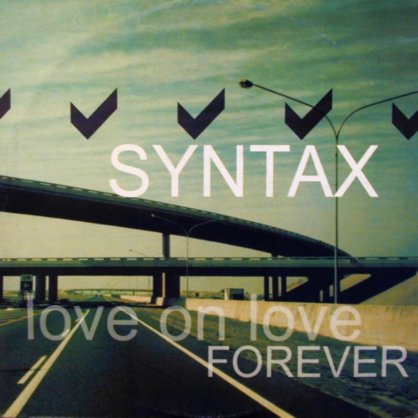 Syntax - Love On Love / Syntax - Love On Love /