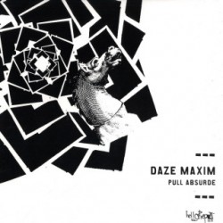 Daze Maxim - Pull Absurde