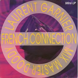 Laurent Garnier & Mix Master Doody - As French Connection