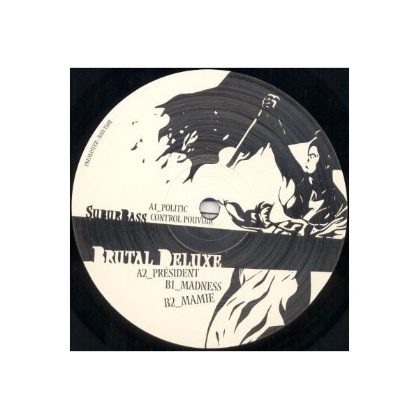 Suburbass / Brutal Deluxe - Suburbass / Brutal Deluxe -