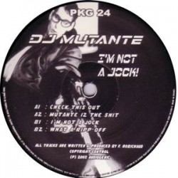 DJ Mutante - I'm Not A Jock!