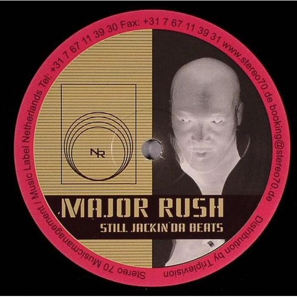 Major Rush ‎- Still Jackin' Da