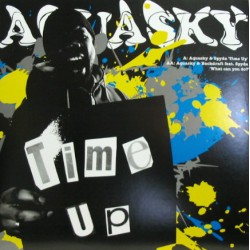 Aquasky / Spyda / Backdraft - Time Up / What Can You Do?